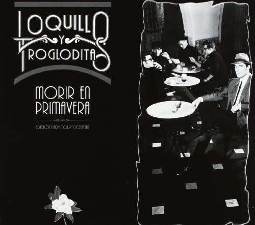 Morir En Primavera - Loquillo / Los Trogloditas - Music - PLG - 5099997593829 - December 12, 2014