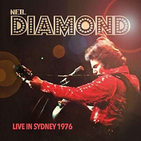 Live in Sydney 1976 - Neil Diamond - Música - Roxvox - 5292317204829 - 20 de maio de 2016