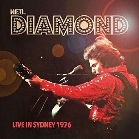 Live in Sydney 1976 - Neil Diamond - Musikk - Roxvox - 5292317204829 - 20. mai 2016