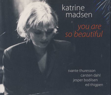 You Are So Beautiful - Katrine Madsen - Musiikki - SAB - 5708564208829 - maanantai 29. maaliskuuta 1999