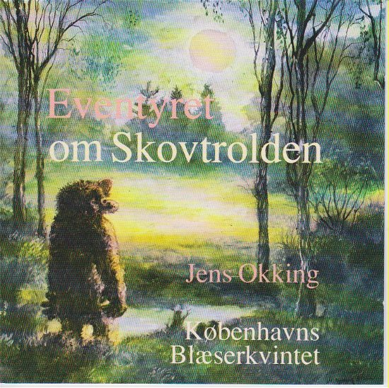 Cover for Jens Okking · Eventyret Om Skovtrolden (CD) (1998)