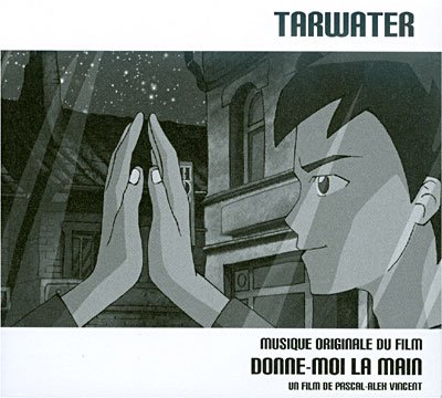 Cover for Tarwater · Donne-Moi La Main (ost) (CD) (2021)