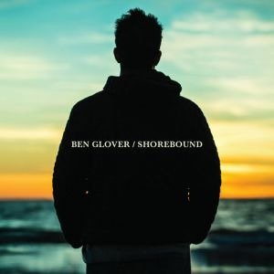Cover for Ben Glover · Shorebound (CD) (2018)