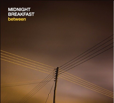 Cover for Midnight Breakfast · Between (CD) (2019)