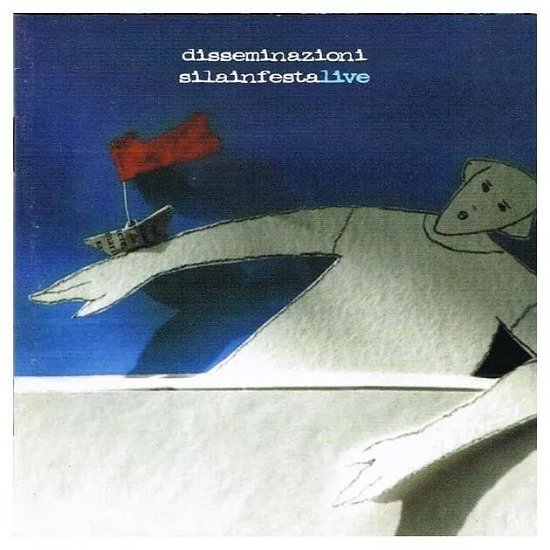 Cover for Aa Vv · Disseminazioni - Sila in festa LIVE (CD) (2000)