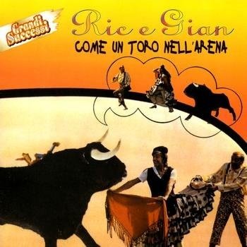 Cover for Ric E Gian · Come Un Toro Nell'Arena (CD)