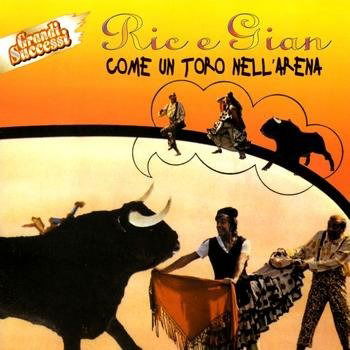 Come Un Toro Nell'Arena - Ric E Gian - Muzyka - Fuego - 8021939210829 - 