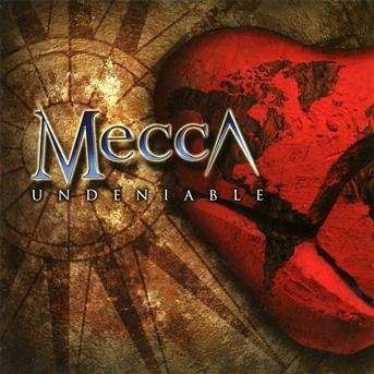 Cover for Mecca · Undeniable (CD) (2018)