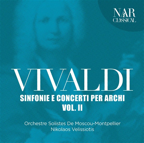 Vivaldi: Sinfonie E Concerto Archi 2 - Vivaldi / Solistes De Moscou-montpellier - Musik - NAR - 8044291311829 - 13 december 2019