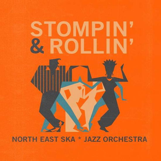 Cover for North East Ska Jazz Orchestra · Stompin &amp; Rollin (LP) (2021)