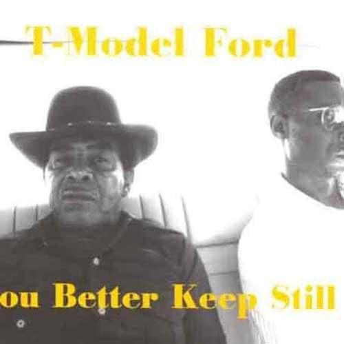 Cover for T-model Ford · You Better Keep Still (CD) (2010)