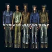 Cover for Robocop Kraus · They Think They Are the Roboco (CD) (2005)