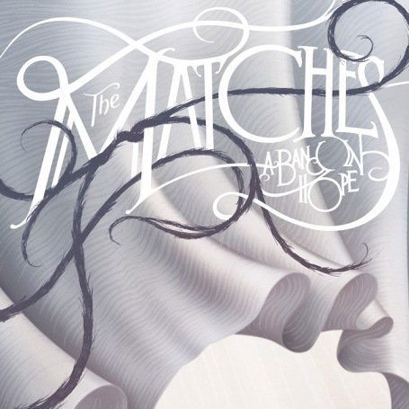 Cover for Matches · A Band Of Hope (CD) (2008)