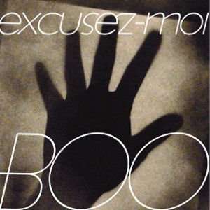 Cover for Boo · Excusez-moi (CD) (2008)