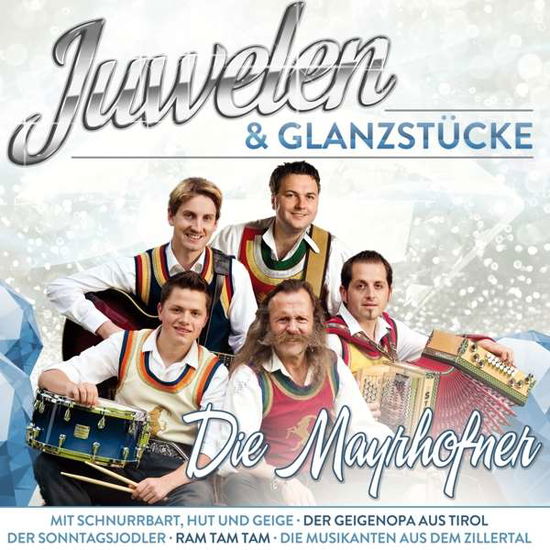 Cover for Die Mayrhofner · Juwelen &amp; Glanzstuecke (CD) (2022)