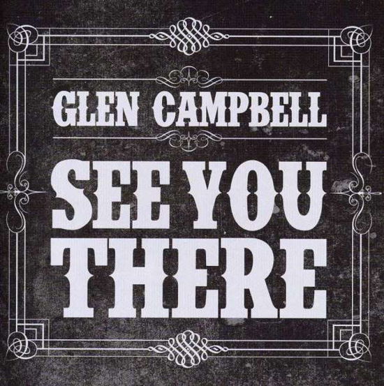 Cover for Glen Campbell · See You There (CD) (2013)