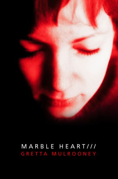 Cover for Gretta Mulrooney · Marble Heart (Paperback Book) (2000)