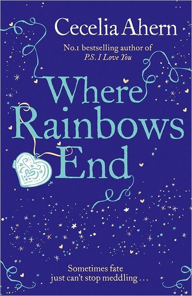 Cover for Cecelia Ahern · Where Rainbows End (Taschenbuch) (2007)