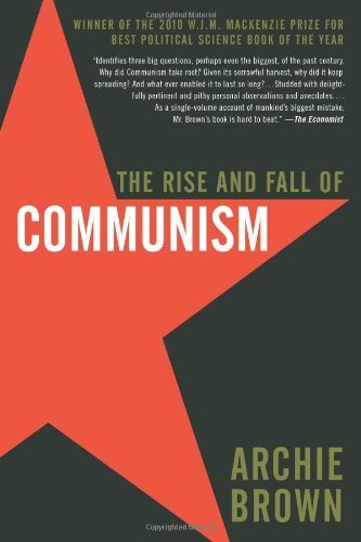 The Rise and Fall of Communism - Archie Brown - Libros - HarperCollins - 9780061138829 - 28 de junio de 2011