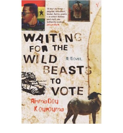 Cover for Ahmadou Kourouma · Waiting For The Wild Beasts To Vote (Paperback Book) (2004)
