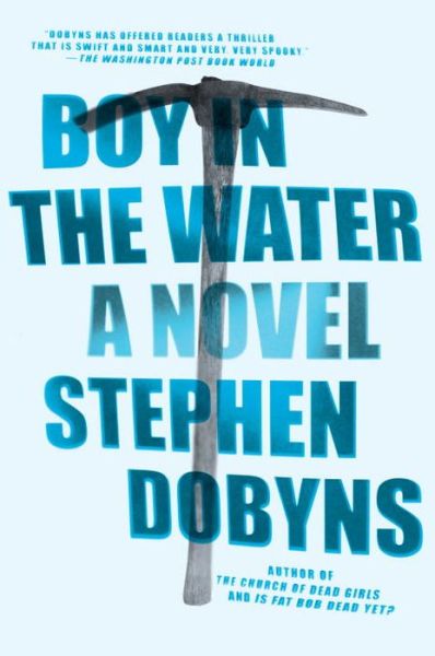 Cover for Stephen Dobyns · Boy in the Water (Paperback Book) (2015)