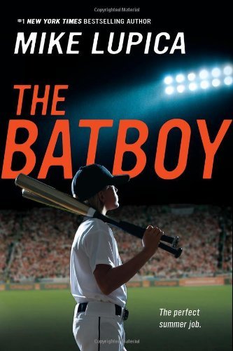 The Batboy - Mike Lupica - Books - Puffin - 9780142417829 - February 22, 2011