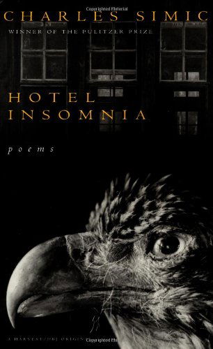 Hotel Insomnia - Charles Simic - Bøker - Mariner Books - 9780156421829 - 11. november 1992