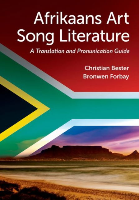 Cover for Bester, Christian (Assistant Professor of Voice, Assistant Professor of Voice, Oklahoma State University) · Afrikaans Art Song Literature: A Translation and Pronunciation Guide (Paperback Book) (2025)