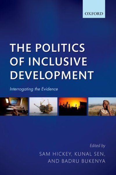 Cover for The Politics of Inclusive Development: Interrogating the Evidence (Paperback Bog) (2016)
