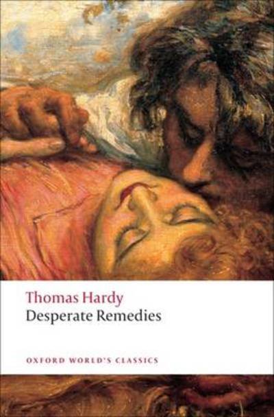 Cover for Thomas Hardy · Desperate Remedies - Oxford World's Classics (Taschenbuch) (2009)