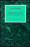 Cover for Luce Irigaray · Marine Lover of Friedrich Nietzsche (Gebundenes Buch) (1991)