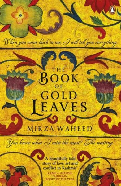 Cover for Mirza Waheed · The Book Of Gold Leaves (Paperback Book) (2015)