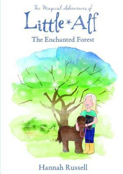 Cover for Hannah Russell · The Magical Adventure Of Little Alf - The Enchanted Forest (Paperback Book) (2015)