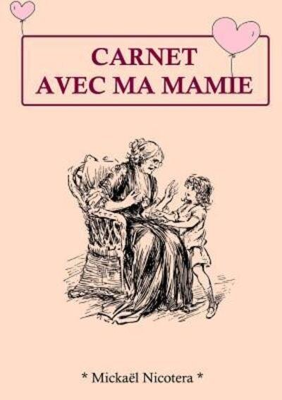 Cover for Mickaël Nicotera · Carnet avec Mamie (Paperback Book) (2017)