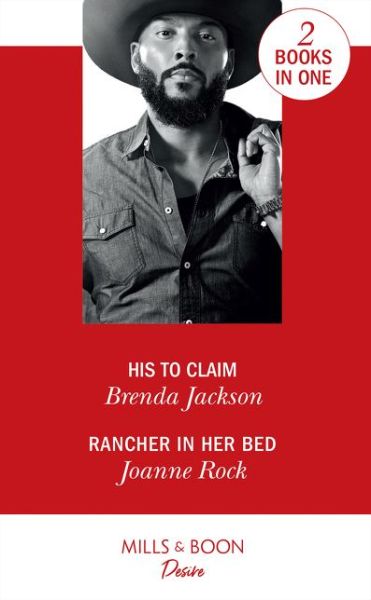 Cover for Brenda Jackson · His To Claim: His to Claim / Rancher in Her Bed (Texas Cattleman's Club: Houston) (Paperback Book) (2019)