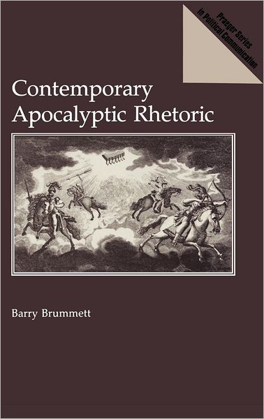 Cover for Barry Brummett · Contemporary Apocalyptic Rhetoric (Hardcover Book) (1991)