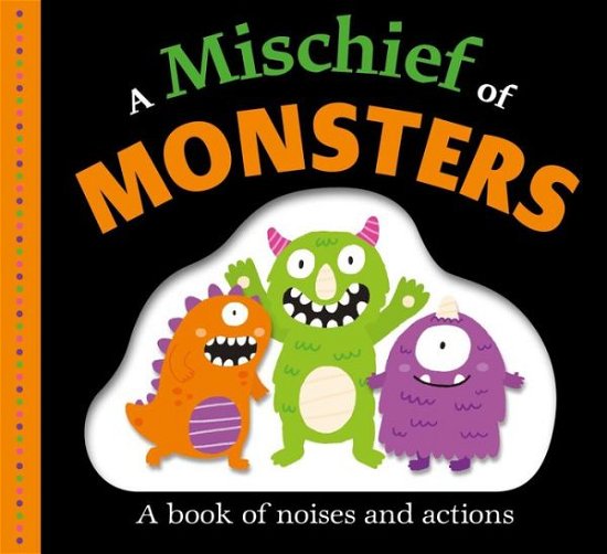 Cover for Roger Priddy · Picture Fit Board Books: A Mischief of Monsters: A Book of Noises and Actions - Picture Fit (Board book) (2019)