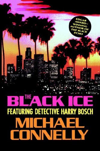 Cover for Michael Connelly · The Black Ice (Harry Bosch) (Gebundenes Buch) [1st edition] (1993)