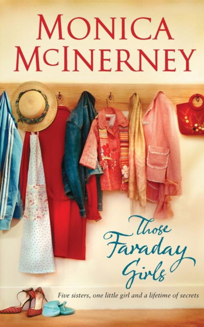 Those Faraday Girls - Monica McInerney - Kirjat - Pan Macmillan - 9780330447829 - perjantai 4. huhtikuuta 2008