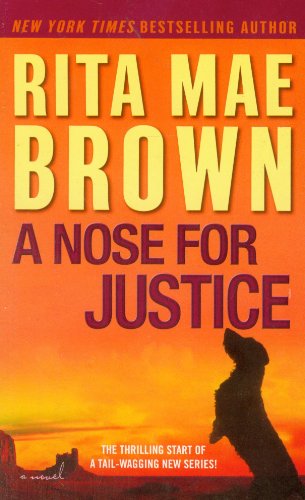 Cover for Rita Mae Brown · A Nose for Justice: a Novel (Taschenbuch) (2011)