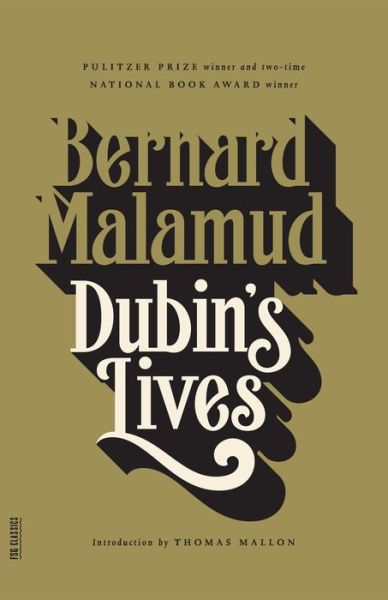 Dubin's lives - Bernard Malamud - Książki - Farrar, Straus and Giroux - 9780374528829 - 18 września 2003