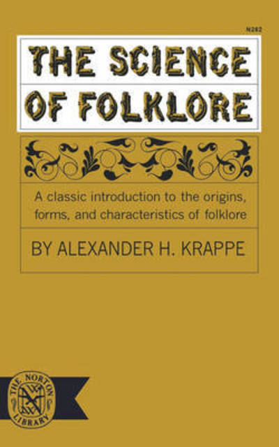 Cover for Alexander Haggerty Krappe · The science of folklore. (Bog) (1964)