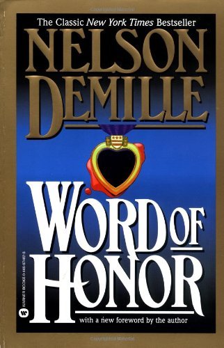 Word of Honor - Nelson DeMille - Bücher - Grand Central Publishing - 9780446674829 - 1. September 1998