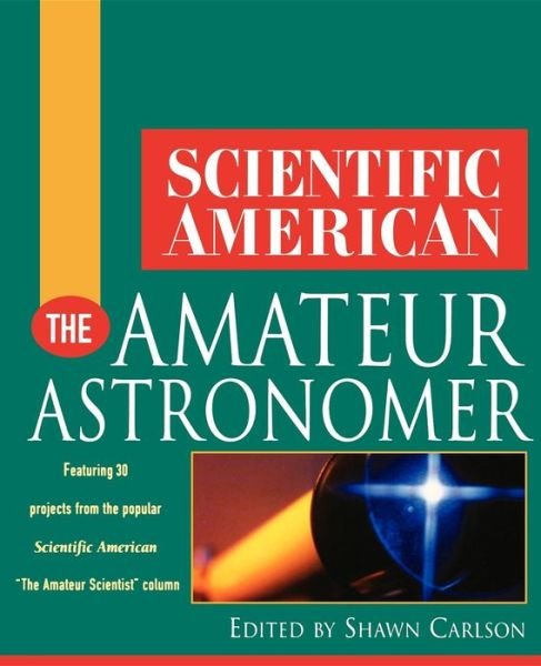 Cover for Scientific American · The Amateur Astronomer (Paperback Book) (2000)