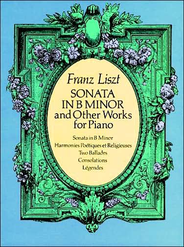 Cover for Classical Piano Sheet Music · Sonata in B Minor and Other Works for Piano (Dover Music for Piano) (Paperback Book) (1990)