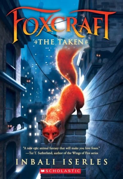 Cover for Inbali Iserles · The Taken (Foxcraft #1) (Book) (2016)