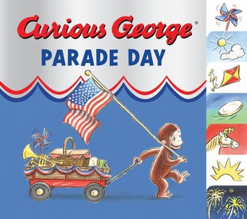 Cover for Rey H. A. Rey · Curious George Parade Day tabbed board book - Curious George (Kartongbok) [Brdbk edition] (2011)