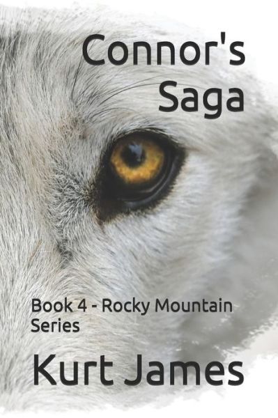 Cover for Kurt James · Connor's Saga : Book 4 - Rocky Mountain Series (Paperback Book) (2020)