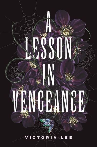 Cover for Victoria Lee · A Lesson in Vengeance (Inbunden Bok) (2021)