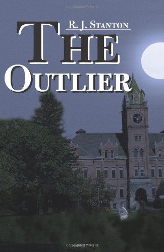 R. J. Stanton · The Outlier (Paperback Book) (2000)